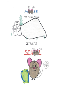 Moose, The rock mouse starts school