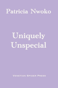 Uniquely Unspecial