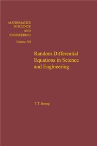 Random Differential Equations in Science and Engineering