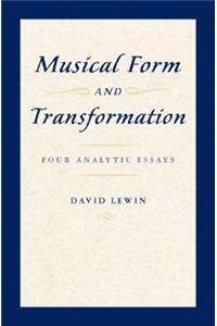 Musical Form and Transformation