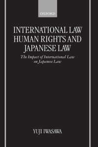 International Law, Human Rights, and Japanese Law