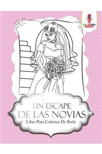Un Escape De Las Novias