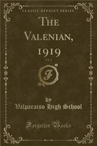 The Valenian, 1919, Vol. 3 (Classic Reprint)
