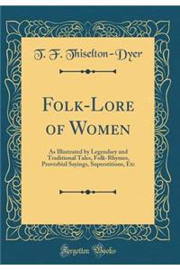 Folk-Lore of Women