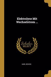 Elektrolyse Mit Wechselstrom ...