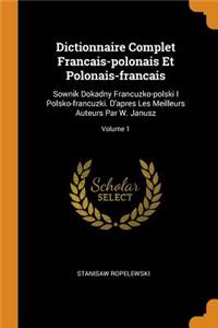 Dictionnaire Complet Francais-Polonais Et Polonais-Francais