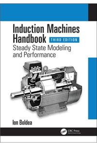 Induction Machines Handbook