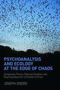Psychoanalysis and Ecology at the Edge of Chaos
