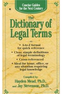 Concise Guides: The Dictionary of Legal Terms (Concise Guides for the Next Century)