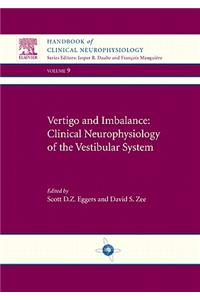 Vertigo and Imbalance: Clinical Neurophysiology of the Vestibular System