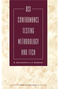 OSI Conformance Testing Methodology and Ttcn