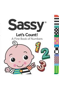 Sassy Lets Count!: A First Book of Numbers