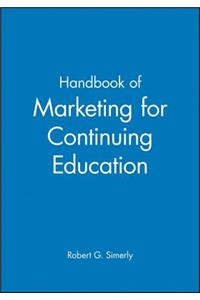 Handbook of Marketing for Continuing Education