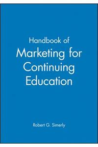 Handbook of Marketing for Continuing Education