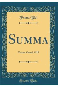 Summa: Viertes Viertel, 1918 (Classic Reprint)