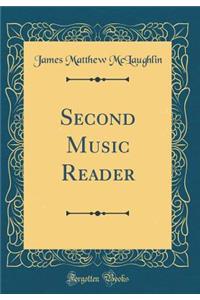Second Music Reader (Classic Reprint)