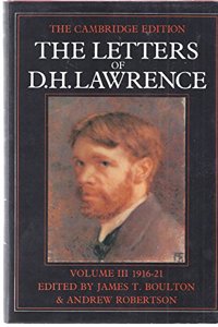 The Letters of D. H. Lawrence: Volume 3, October 1916-June 1921