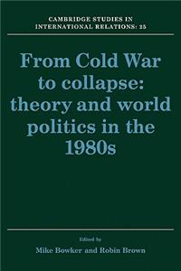 From Cold War to Collapse