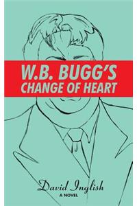 W. B. Bugg's Change of Heart