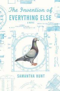 The Invention of Everything Else