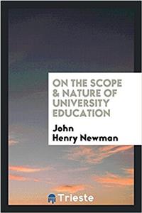 On the Scope & Nature of University Education