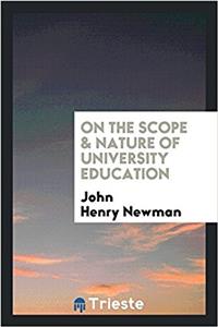 ON THE SCOPE & NATURE OF UNIVERSITY EDUC