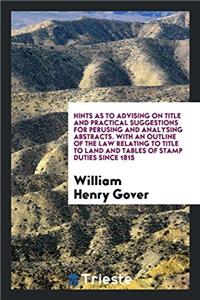 HINTS AS TO ADVISING ON TITLE AND PRACTI