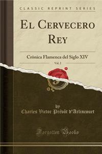 El Cervecero Rey, Vol. 2