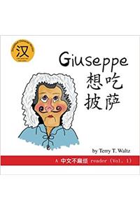 Giuseppe Xiang Chi Pisa!: Simplified Character Version: Volume 1 (Zhongwen Bu Mafan)