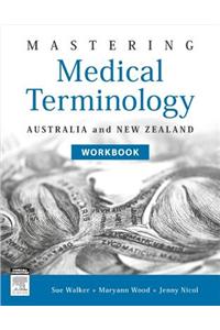 Mastering Medical Terminology Workbook