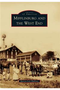 Mifflinburg and the West End