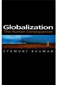 Globalization - The Human Consequences