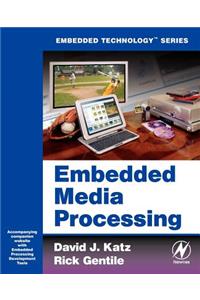 Embedded Media Processing