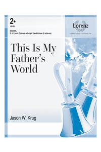 This Is My Father's World
