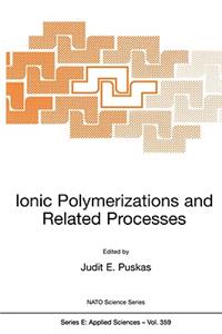 Ionic Polymerizations and Related Processes