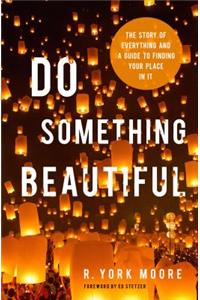 Do Something Beautiful