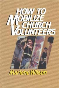 How to Mobilize Church Volunteers