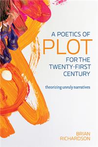 Poetics of Plot for the Twenty-First Century