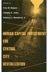 Human Capital Investment for Central City Revitalization