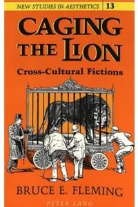 Caging the Lion