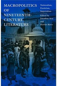 Macropolitics of Nineteenth-Century Literature