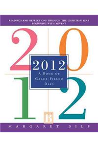 2012: A Book of  Grace-filled Days