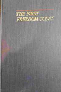 The First Freedom Today