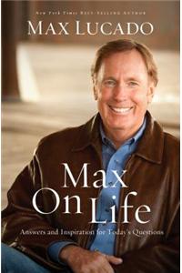 Max on Life: Answers and Insights to Your Most Important Questions