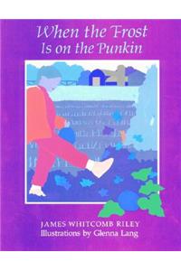 When the Frost Is on the Punkin