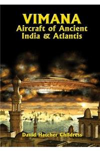 Vimana Aircraft of Ancient India & Atlantis