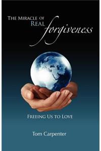 Miracle of Real Forgiveness