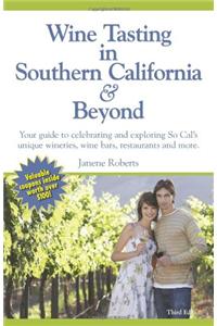 Wine Tasting in Southern California & Beyond