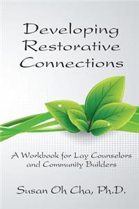 Developing Restorative Connections