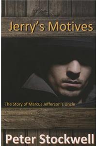 Jerry's Motives